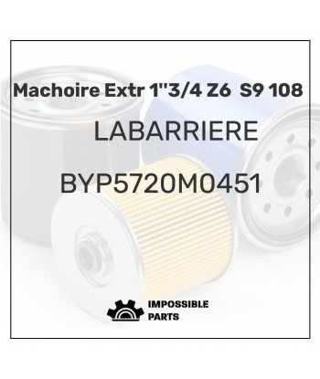 MACHOIRE EXTR 1''3/4 Z6  S9 108 ouvre sa boutique