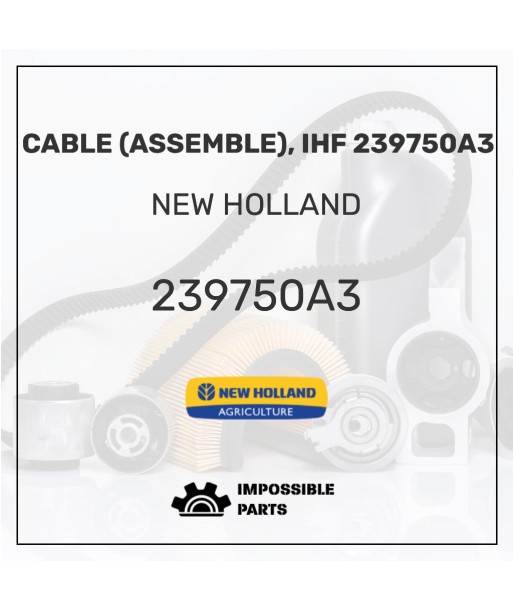 CABLE (ASSEMBLE), IHF 239750A3 En savoir plus