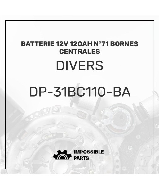 BATTERIE 12V 120AH N°71 BORNES CENTRALES , DP-31BC110-BA en ligne des produits 