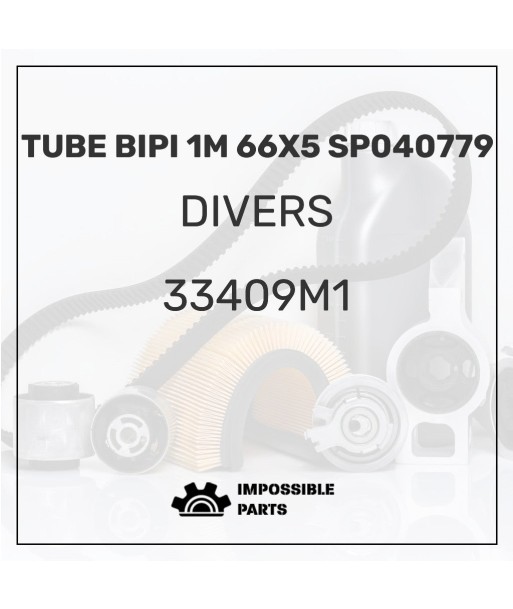 TUBE BIPI 1M 66X5 SP040779 2 - 3 jours ouvrés.