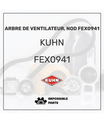 ARBRE DE VENTILATEUR, NOD FEX0941 les ctes