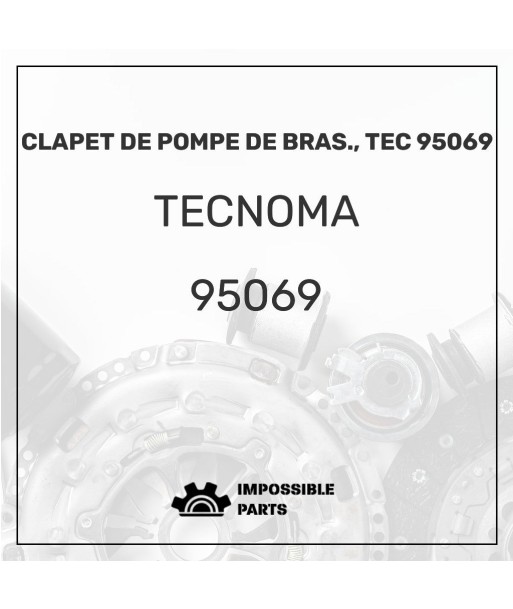 CLAPET DE POMPE DE BRAS., TEC 95069 pas cher