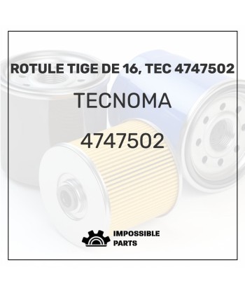 ROTULE TIGE DE 16, TEC 4747502 soldes