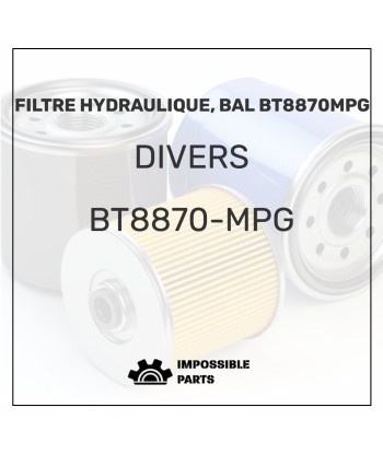 FILTRE HYDRAULIQUE, BAL BT8870MPG votre