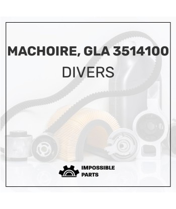 MACHOIRE, GLA 3514100 s'inspire de l'anatomie humaine