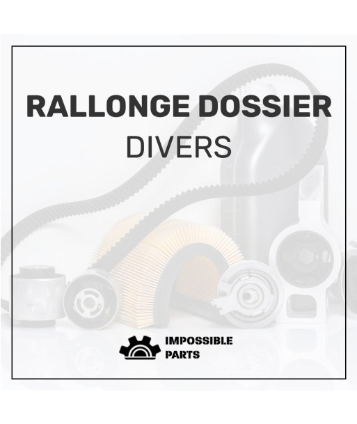 RALLONGE DOSSIER la livraison gratuite