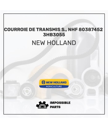 COURROIE DE TRANSMIS S., NHF 80387452  3HB3055 pas cher