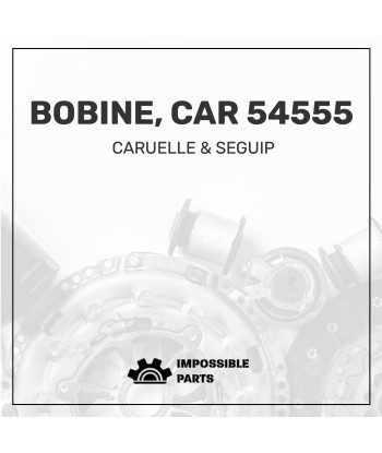 BOBINE, CAR 54555 livraison et retour toujours gratuits